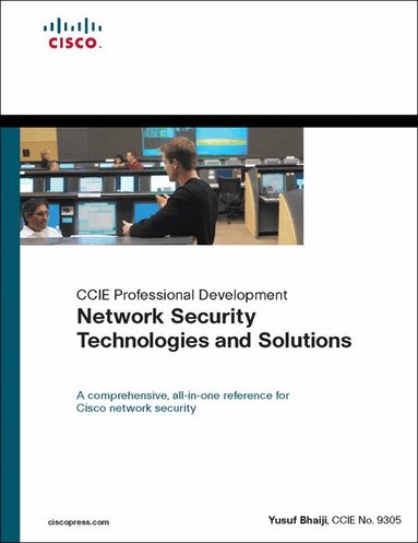Yusuf Bhaiji - Network Security Technologies and Solutions (CCIE Professional Development Series), Häftad
