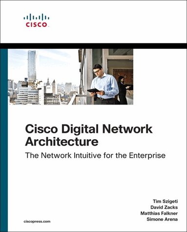 Tim Szigeti, David Zacks, Matthias Falkner, Simone Arena - Cisco Digital Network Architecture, Häftad