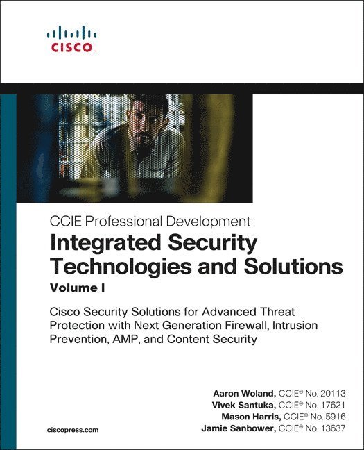 Integrated Security Technologies and Solutions - Volume I 1