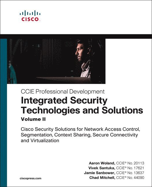 Integrated Security Technologies and Solutions - Volume II 1