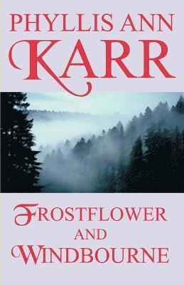 Phyllis Ann Karr - Frostflower and Windbourne, Häftad