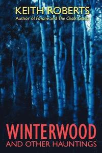 bokomslag Winterwood and Other Hauntings