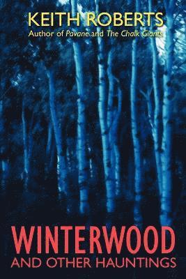 Winterwood and Other Hauntings