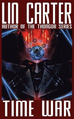Lin Carter - Time War, Häftad