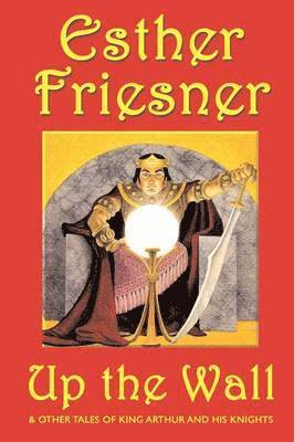 Esther Friesner - Up the Wall, Häftad