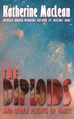 Katherine MacLean - Diploids, Häftad