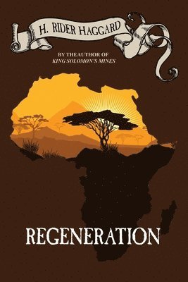 H Rider Haggard - Regeneration, Häftad