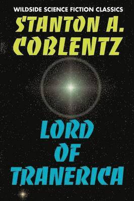 Stanton Arthur Coblentz - Lord of Tranerica, Häftad