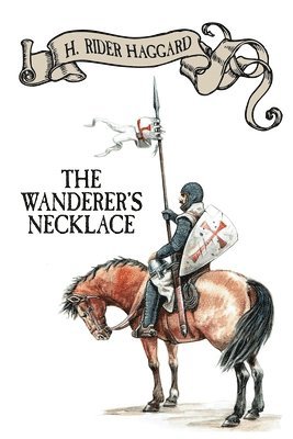 H Rider Haggard - Wanderer's Necklace, Häftad