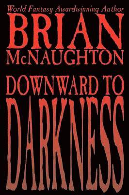 Downward to Darkness