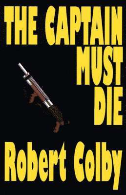 The Captain Must Die 1