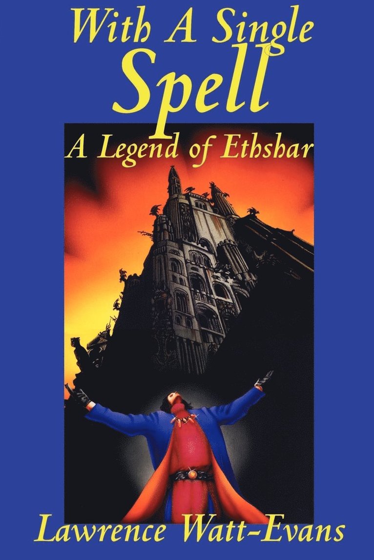 Lawrence Watt-Evans - With a Single Spell, Häftad