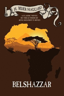 H Rider Haggard, H. Rider Haggard - Belshazzar, Häftad