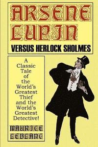 bokomslag Arsene Lupin Vs. Herlock Sholmes