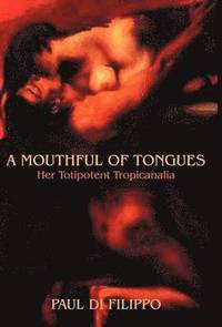bokomslag A Mouthful of Tongues
