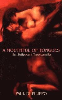 bokomslag A Mouthful of Tongues