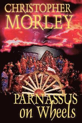 bokomslag Parnassus on Wheels by Christopher Morley, Fiction