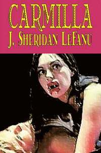 bokomslag Carmilla by J. Sheridan LeFanu, Fiction, Literary, Horror, Fantasy