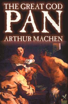 bokomslag Great God Pan by Arthur Machen, Fiction, Horror