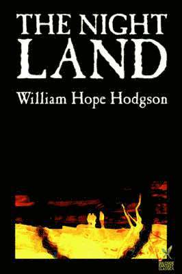 bokomslag Night Land by William Hope Hodgson, Science Fiction