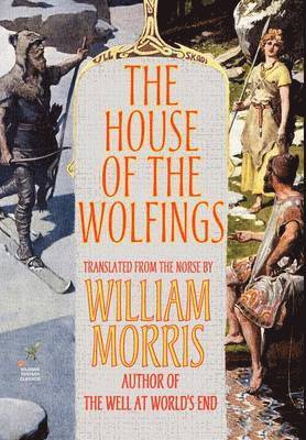 bokomslag The House of the Wolfings