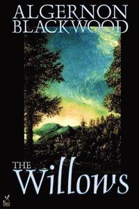 bokomslag Willows by Algernon Blackwood, Fiction