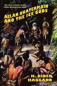 bokomslag Allan Quatermain and the Ice Gods