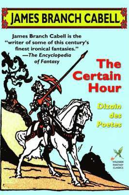 James Branch Cabell - Certain Hour, Häftad