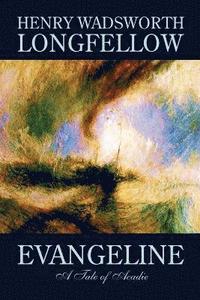 bokomslag Evangeline by Henry Wadsworth Longfellow, Fiction, Contemporary Romance