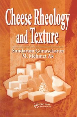 Sundaram Gunasekaran, M. Mehmet Ak, USA) Gunasekaran, Sundaram (University of Wisconsin, Madison, Turkey) Ak, M. Mehmet (KAPTAN ARIF SOK, Kadikoy- Istanbul - Cheese Rheology and Texture, Inbunden