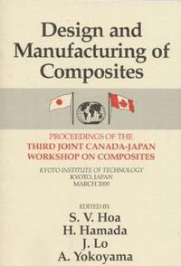 bokomslag Design Manufacturing Composites, Third International Canada-Japan Workshop