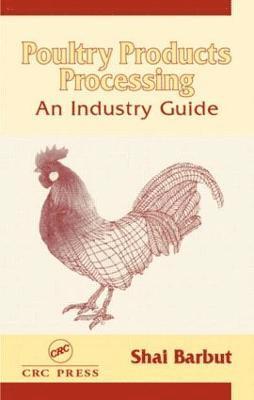 Shai Barbut - Poultry Products Processing, Inbunden