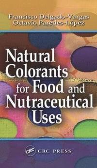 bokomslag Natural Colorants for Food and Nutraceutical Uses