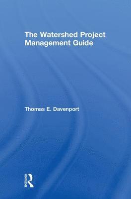 bokomslag The Watershed Project Management Guide