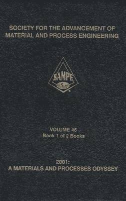 bokomslag 2001: A Materials and Processes Odyssey (sampe 2001 Conference Proceedings