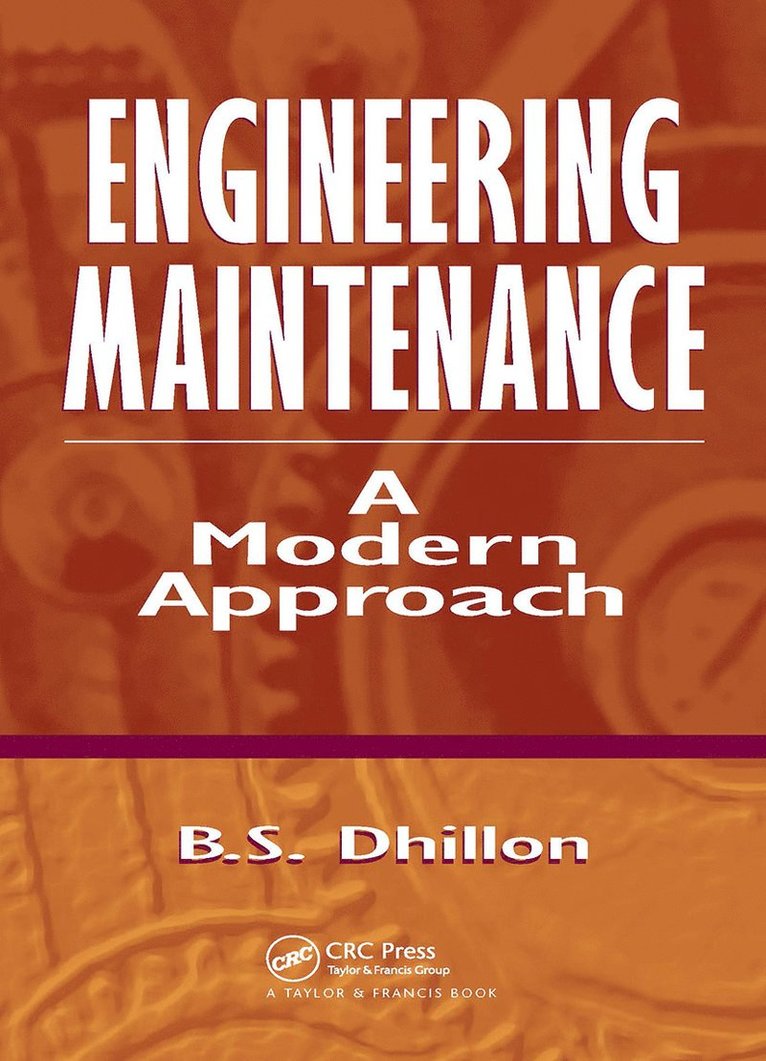 B.S. Dhillon, Canada.) Dhillon, B.S. (University of Ottawa, B. S. Dhillon - Engineering Maintenance, Inbunden