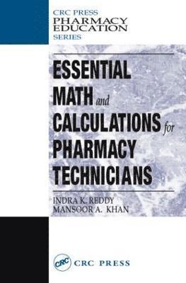 Essential Math and Calculations for Pharmacy Technicians 1