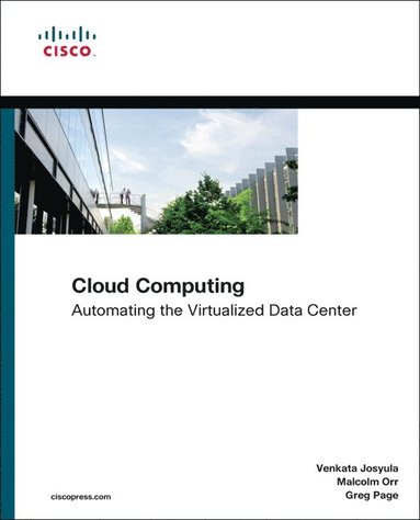 bokomslag Cloud Computing: Automating the Virtualized Data Center