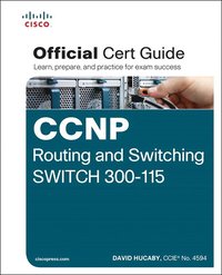 bokomslag CCNP Routing and Switching SWITCH 300-115 Official Cert Guide