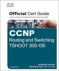 bokomslag CCNP Routing and Switching TSHOOT 300-135 Official Cert Guide
