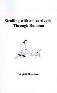 bokomslag Strolling with an Aardvark Through Ramona