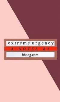 bokomslag Extreme Urgency