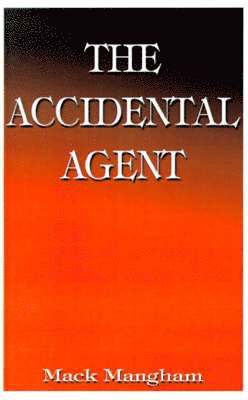 The Accidental Agent 1