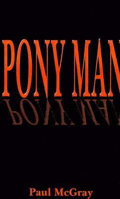 Pony Man 1