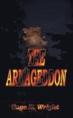 Tage N. Wright - Armageddon, The, Häftad