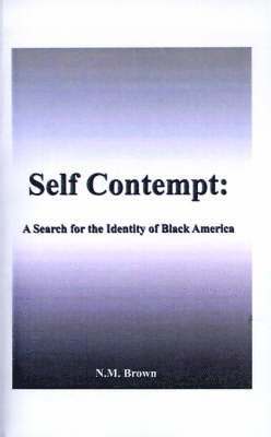 &quot;Self Contempt!&quot; 1