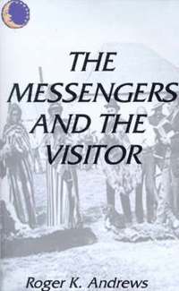 bokomslag The Messengers and the Visitor