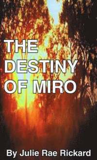 bokomslag The Destiny of Miro