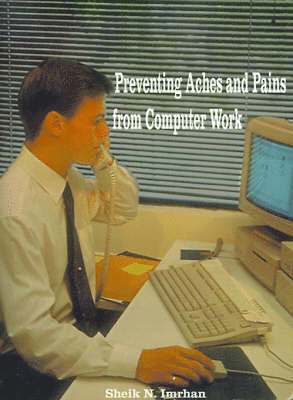 Preventing Aches and Pains from Computer Work 1