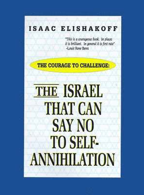 The Israel That Can Say No to Self-annihilation 1